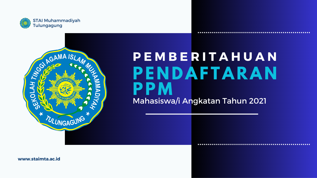 Pendaftaran PPM Mahasiswa Angkatan Tahun 2021 STAIMTA